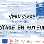 Vernissage “Voyage en auteurs” – Lire et Ecrire Luxembourg